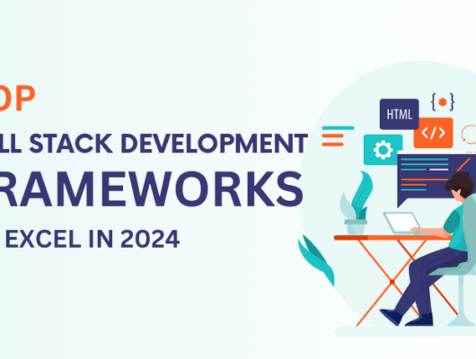 the top 10 full-stack frameworks in 2024 with Sutariya Infotech